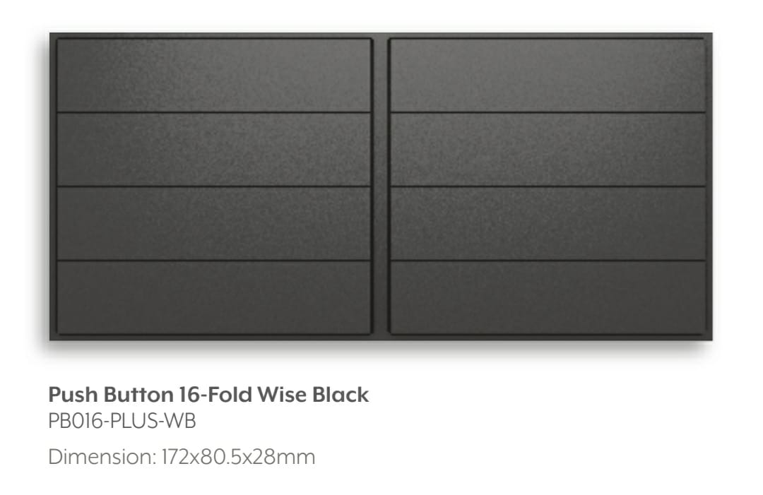Push Button 16-Fold Wise Black PB016-PLUS-WB Dimension: 172×80.5x28mm