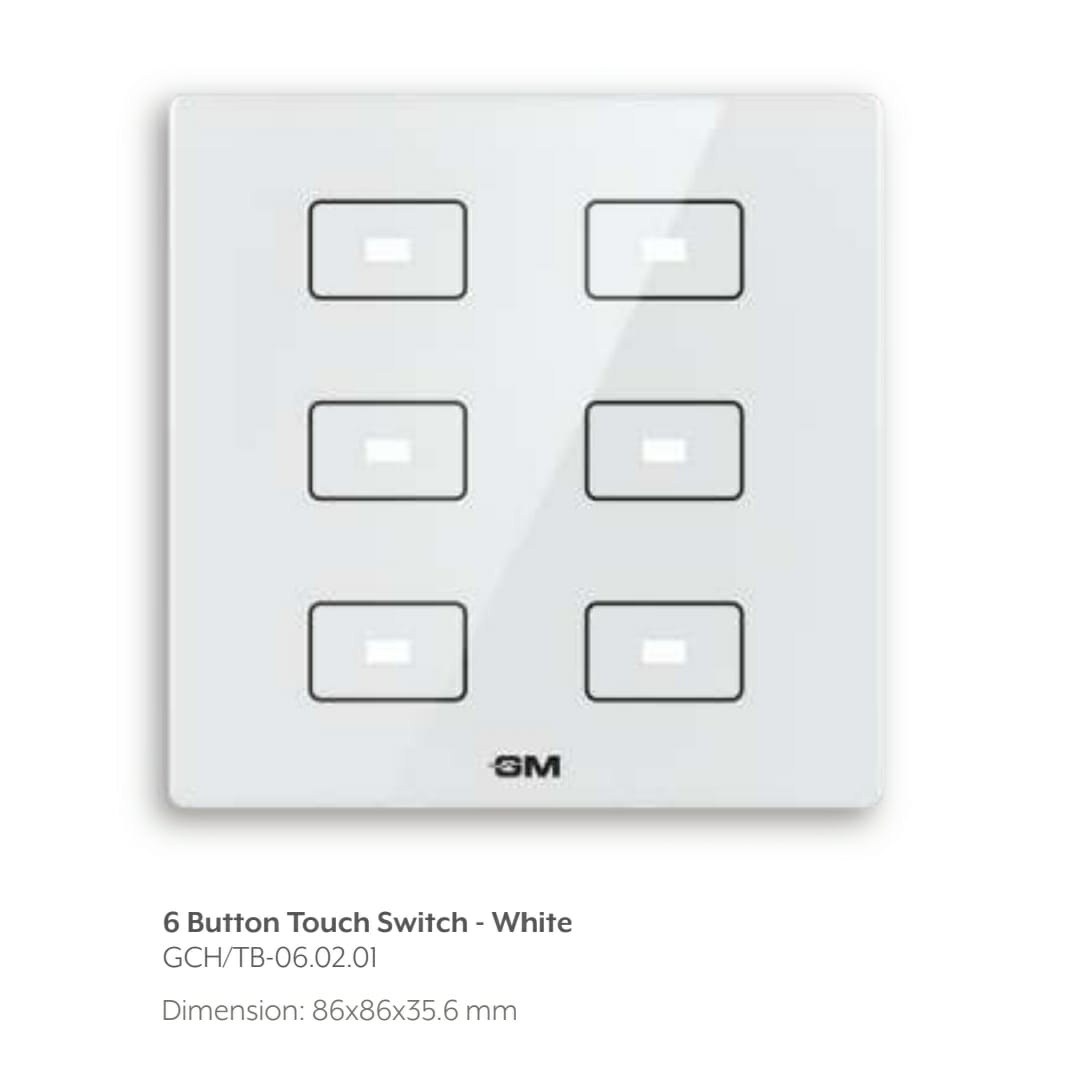 6 Button Touch Switch – White GCH/TB-06.02.01 Dimension: 86x86x35.6 mm